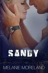 Sandy - Melanie Moreland