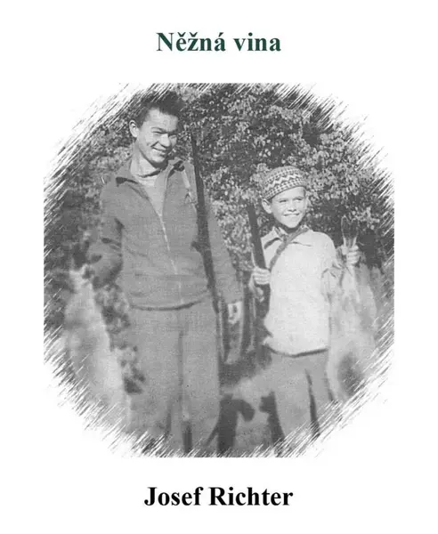 Něžná vina - Josef Richter