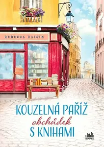 Kouzelná Paříž - Obchůdek s knihami - Rebecca Raisinová