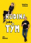 Rodina jako tým - Jan Mühlfeit, Kateřina Krůtová-Novotná - e-kniha
