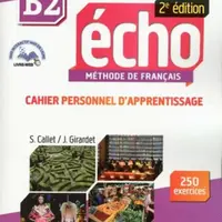 Écho B2: Cahier d´exercices + CD audio, 2ed - Jacques Pecheur