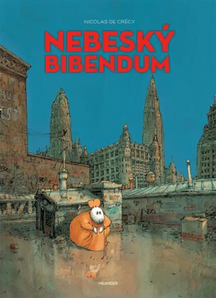 Nebeský bibendum - Nicolas de Crécy