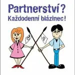Partnerství? Každodenní blázinec! - Michaela Merten, Pierre Franckh