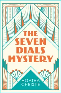 Seven Dials Mystery - Agatha Christie