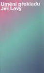Umění překladu - Jiří Levý