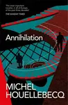 Annihilation - Michel Houellebecq