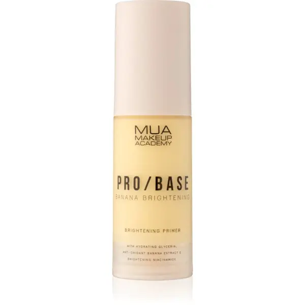 MUA Makeup Academy PRO/BASE Banana Brightening rozjasňujúca podkladová báza 30 ml