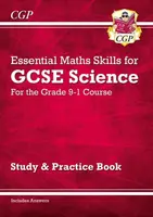 GCSE Science: Essential Maths Skills - Study & Practice - CGP Books