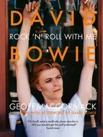 David Bowie: Rock â€™nâ€™ Roll with Me - Geoff MacCormack
