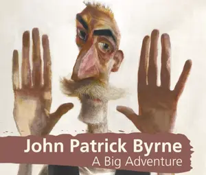 John Patrick Byrne A Big Adventure - Martin McSheaffrey-Craig