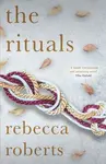 The Rituals - Rebecca Roberts