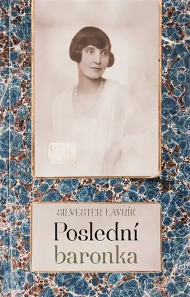 Poslední baronka - Silvester Lavrík