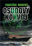 Osudový konvoj - František Novotný