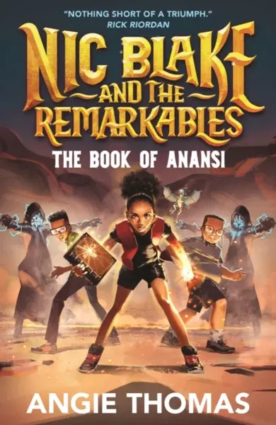 Nic Blake and the Remarkables: The Book of Anansi - Angie Thomasová