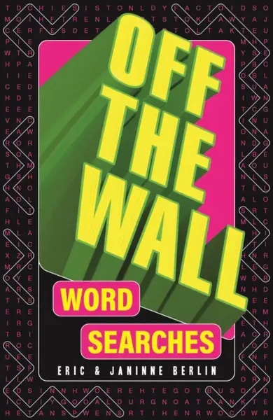 Off-the-Wall Word Searches - Eric Berlin, Janinne Berlin