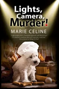 Lights, Camera, Murder! - Marie Celine