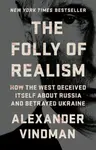 The Folly of Realism - Alexander Vindman