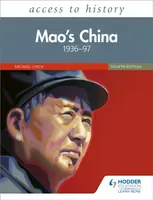 Access to History: Mao's China 1936â€“97 Fourth Edition - Lynch Michael