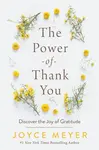 The Power of Thank You - Joyce Meyer