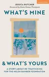 What's Mine & What's Yours - Jessica Butcher
