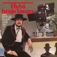 Václav Hybš se svým orchestrem – Hybš hraje tango