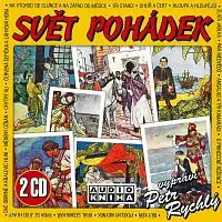 Petr Rychlý – Svět pohádek 1 & 2 CD