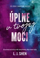 Úplne v tvojej moci - L.J. Shen