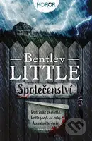 Společenství - Bentley Little - kniha z kategorie Detektivky, thrillery a horory