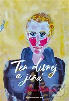 Ten divnej a jiná - Jolana Mathesová - kniha z kategorie Beletrie pro děti