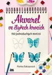 Akvarel ve čtyřech krocích (150 jednoduchých motivů) - kniha z kategorie Ruční práce