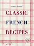 Classic French Recipes - Ginette Mathiot - kniha z kategorie Francouzská kuchyně