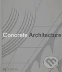 Concrete Architecture - Sam Lubell, Greg Goldin - kniha z kategorie Architektura