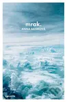 Mrak - Anna Basiková - kniha z kategorie Společenská beletrie