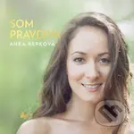 Anna Repkova: Som pravdivá - Anna Repkova