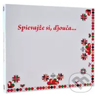 Lucia Turiničová: Spievajže si, ďjouča... - Lucia Turiničová