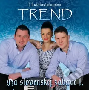 TREND: Na Slovenskej zábave 1. - TREND