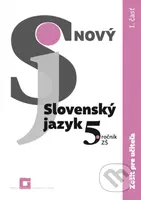 Nový Slovenský jazyk 5. ročník ZŠ - 1. časť - zošit pre učiteľa - kniha z kategorie 2. stupeň
