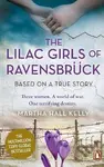 The Lilac Girls of Ravensbruck - Martha Hall Kelly - kniha z kategorie Beletrie
