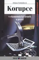 Korupce (V ekonomické teorii a praxi) - Jolana Volejníková - kniha z kategorie Ekonomie