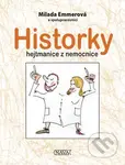 Historky hejtmanice z nemocnice - Milada Emmerová - kniha z kategorie Životopisy