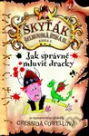 Jak správně mluvit dracky (Škyťák Šelmovská Štika III.) - kniha z kategorie Pro děti