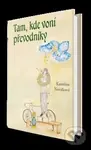 Tam, kde voní převodníky - Kateřina Nováková
