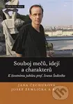 Souboj mečů, idejí a charakterů (K životnímu jubileu prof. Ivana Šedivého) - kniha z kategorie Historie