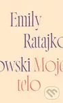 Moje Telo - Emily Ratajkowski - kniha z kategorie Beletrie