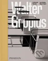 Walter Gropius, An Illustrated Biography - Leyla Daybelge - kniha z kategorie Architektura