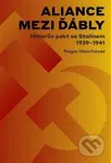 Aliance mezi ďábly (Hitlerův pakt se Stalinem 1939-1941) - kniha z kategorie 20. století