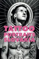 Tattoo Portraits Slovakia - Kolektív autorov - kniha z kategorie Fotografie