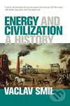 Energy and Civilization: A History - Václav Smil - kniha z kategorie Odborné a naučné