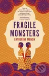 Fragile Monsters - Catherine Menon - kniha z kategorie Společenská beletrie