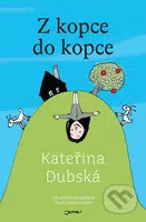 Z kopce do kopce - Kateřina Dubská - kniha z kategorie Společenská beletrie